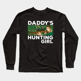 Daddy's Hunting Girl Long Sleeve T-Shirt